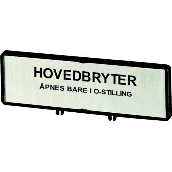 EATON - Träger mit Schild, verwendbar für T5, T5B, P3, 88 x 27 mm, beschriftet mit Standardtext ''Hauptschalter nur in 0-Stellung öffnen'', Sprache