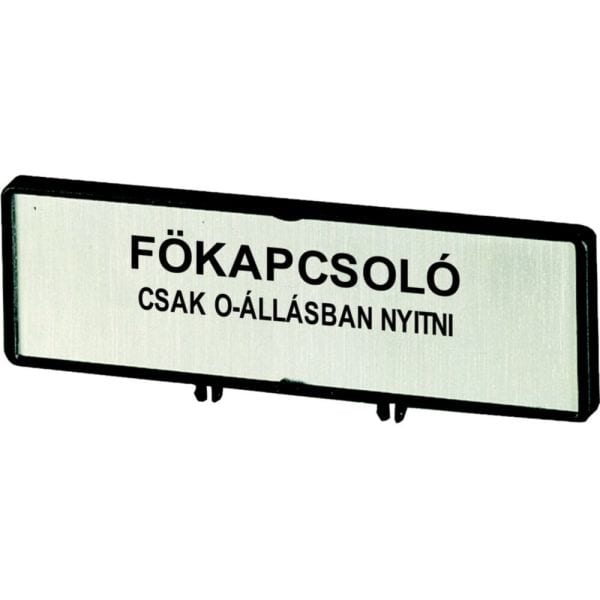 EATON - Träger mit Schild, verwendbar für T5, T5B, P3, 88 x 27 mm, beschriftet mit Standardtext ''Hauptschalter nur in 0-Stellung öffnen'', Sprache