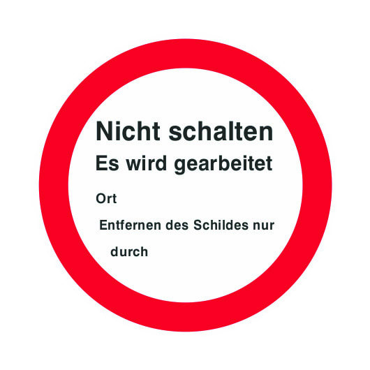 CIMCO - Verbotszeichen 'Nicht Schalten Es wird gearbeitet', Kunststoff , d = 200 mm