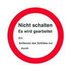CIMCO - Verbotszeichen 'Nicht Schalten Es wird gearbeitet', Kunststoff , d = 200 mm