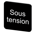 SIEMENS - Bezeichnungsschild 22x22mm, Schild schwarz, Beschriftung: SOUS TENSION